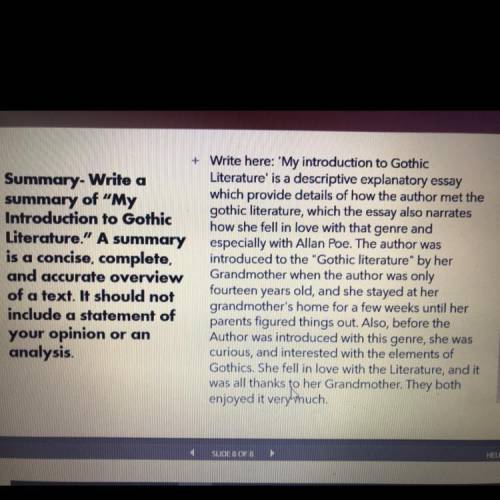 Is this a good summary for the “My Gothic Literature story? Why, or not?! 
I give Brainliest :)