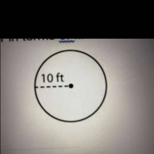 What is the area of the circle in terms of pi?