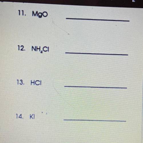 classify the following compounds as ionic (metal + nonmetal) , covalent (nonmetal + nonmetal) or bo
