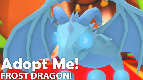 I gave u free points so give me a free frost dragon in adopt me :)