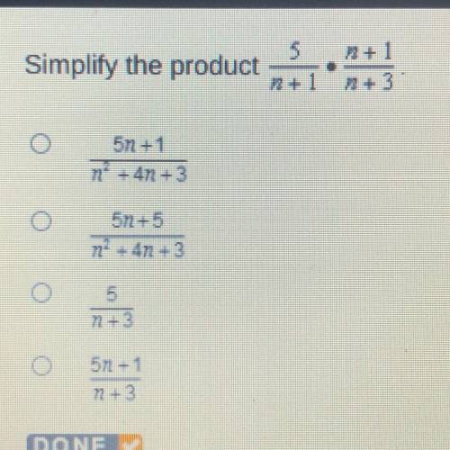 Simplify the product

5/n+1*n+1/n+3
5n+1/n^2 + 4n+ 3
5n+1/n^2+4n+3
5/n+3
5n+1/n+3