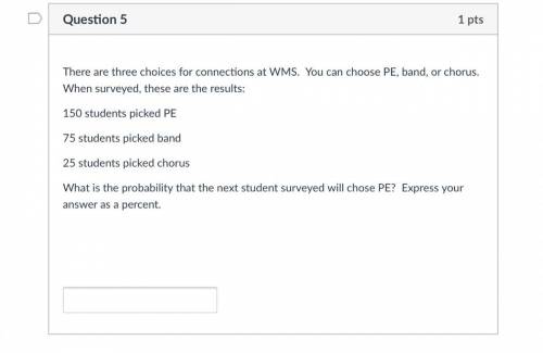 There are three choices for connections at WMS.  You can choose PE, band, or chorus.  When surveyed