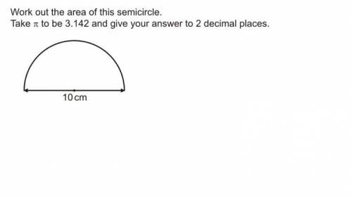 Work out the area of the semicircle