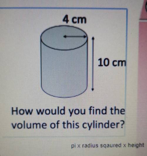 How would you find the volume of this cylinder?