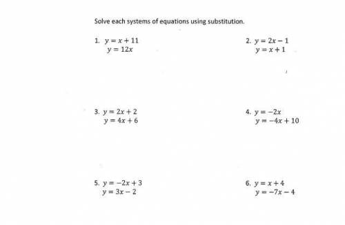 PLLLZZ HELP ME OUT....WILL GIVE BRAINLIEST...

Solving systems of equations using substitution wit
