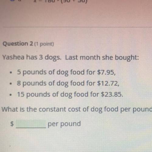 Yashea has 3 dogs. Last month she bought:

5 pounds of dog food for $7.95,
• 8 pounds of dog food