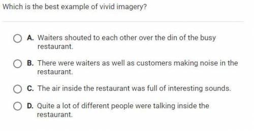 Which is the best example of vivid imagery?