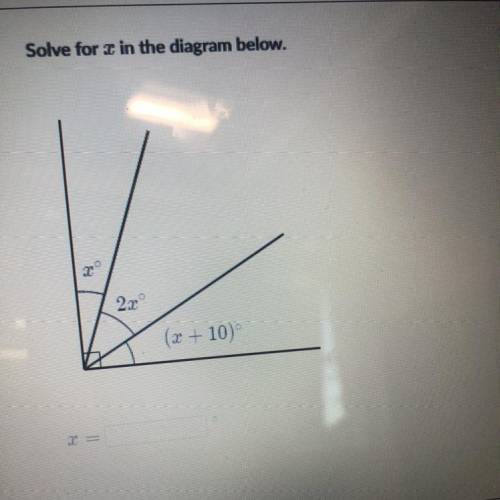 Solve for I in the diagram below.
2x
(2 +10°