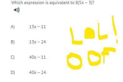 Which expression equivalent to 8 (5x - 3