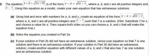 PLEAS HEEEELP 2. The equation is of the form , where a, b, and c are all positive integers an