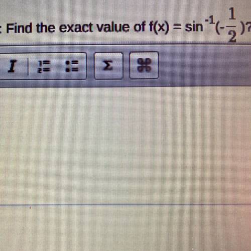 Find exact value for f(x)=sin^-1(-1/2)