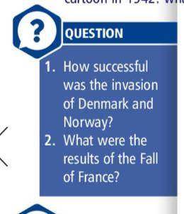 100 POINTS

1. How successful was the invasion of Norway and Denmark
2. What were the results of t
