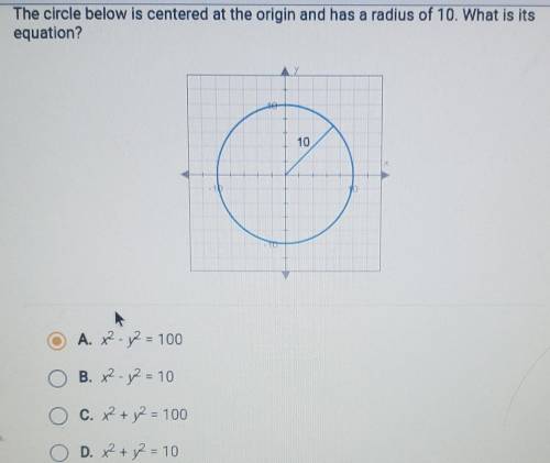 The circle below is centered at the origin and has a radius of 10. What is its equation?