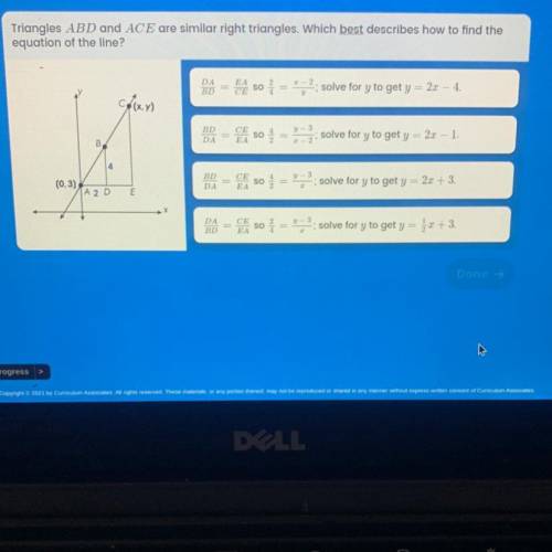 Triangles ABD and ACE are similar right triangles. Which best describes how to find the

equation