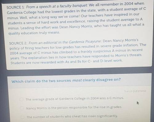 Which claim do the two sources most clearly disagree on?

A. The average grade at Gardenia College