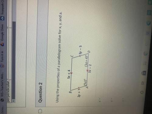 Y'all pls help HAHAHAHA
Using the properties of a parallelogram solve for x, y, and a.