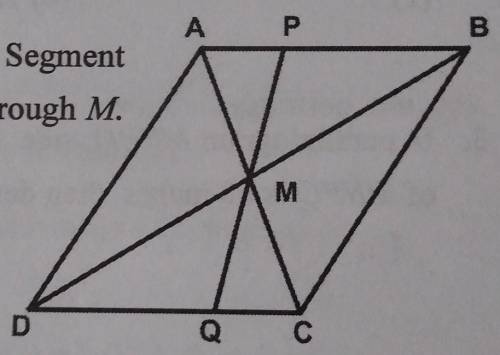 Given that ABCD is a parallelogram with diagonals intersecting at M. Segment PQ is drawn such that
