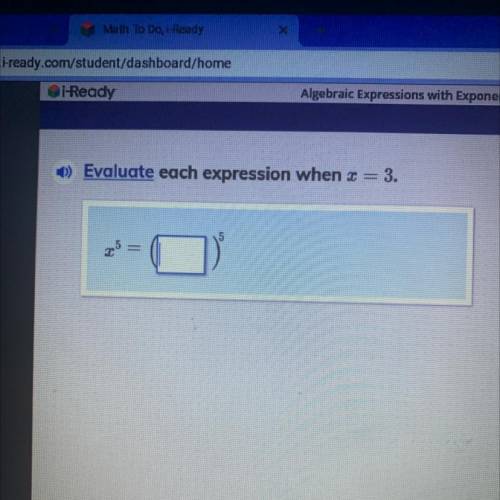Evaluate each expression when x=3 (iready)