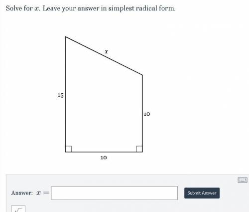 Solve for x. Leave your answer in simplest radical form.