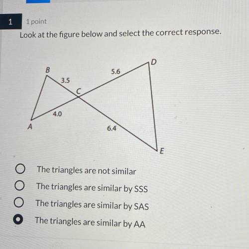 Look at the figure below and select the correct response.

D
B
5.6
3.5
4.0
A
6.4
E
O The triangles