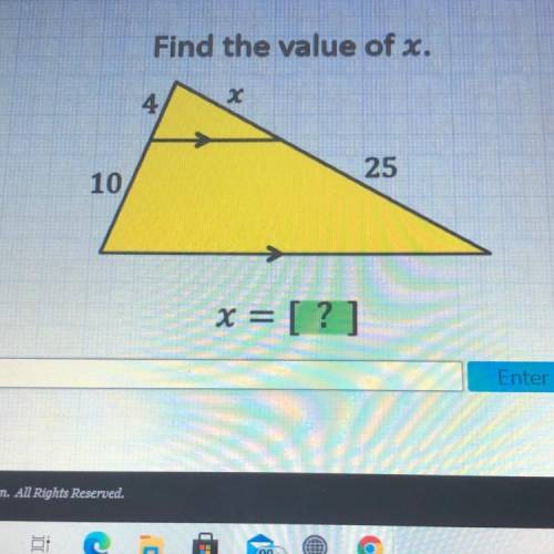 Find the value of x.
4
X
25
10
x = [?]