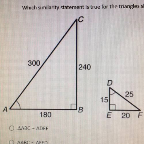 Which similarity statement is true for the triangles shown?
- ABC = DEF
- ABC = FED