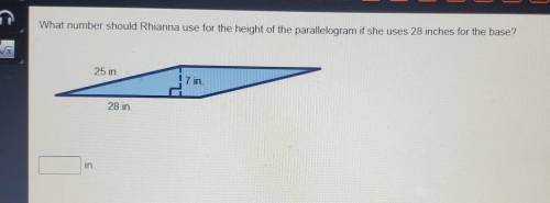 what number should Rhianna uses for the height of the parallelogram if she uses 28 inches for the b