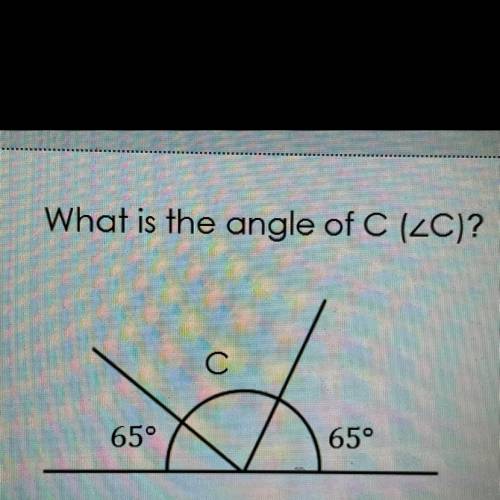 What is the angle of C (ZC)?
С
65°
65°