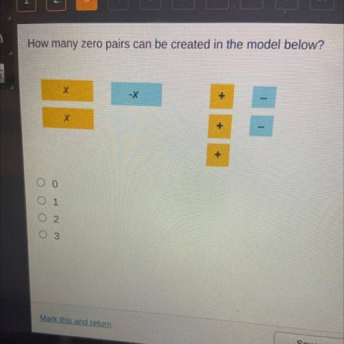 How many zero pairs can be created in the model below?
х
-X
X
0
N
3