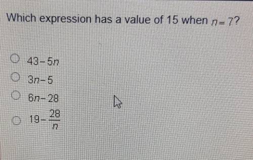 Which expression has a value of 15 when n equals 7?