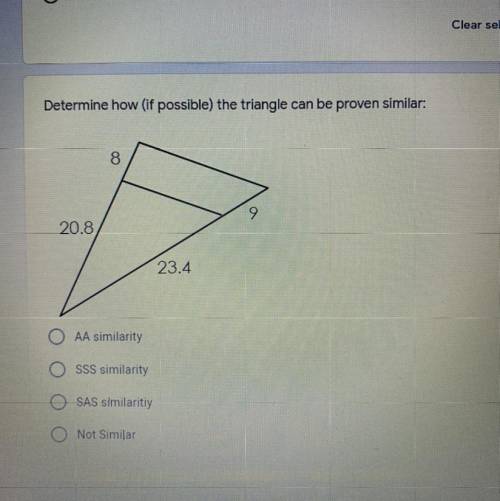 Determine how (if possible) the triangle can be proven similar: