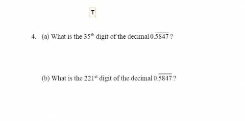 35th digit of the decimal 0.5847
221st digit of the decimal 0.5847