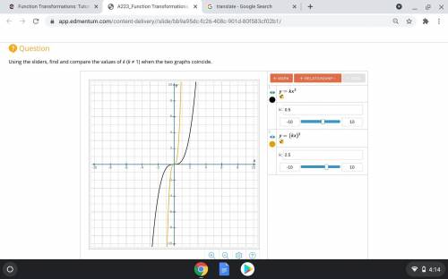 HELP PLZ!!

Open the graphing tool. Move the slider for the equation y = kx3 to a position of your