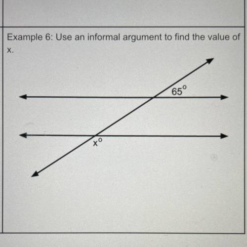 Use an informal argument to find the value of
X.
answer asap!