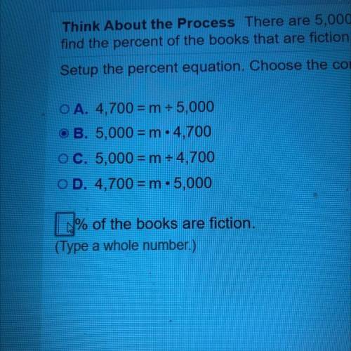 There are 5000 books in the towns library of the 4700 Are fiction￼ to find the percent of the books