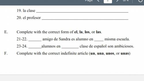 Spanish help? Thanks, only 2 questions ~ Use the correct form of el la los or las