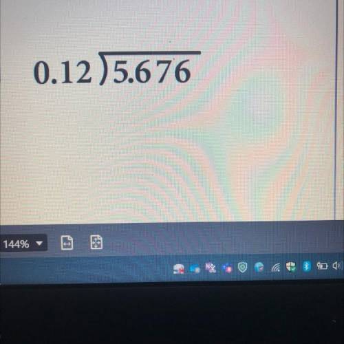 0.12 divided by 5.676
Help lol don’t know the answer to this