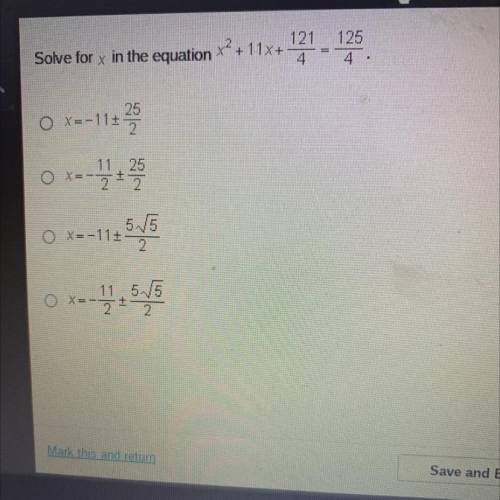 Solve for x in the equation x2 +11x+121/4=125/4