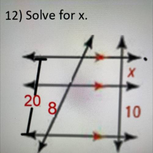 12) Solve for x.
X
20
8
10