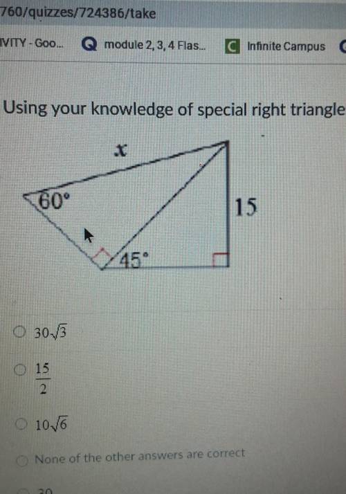 Using your knowledge of special right triangles solve for x