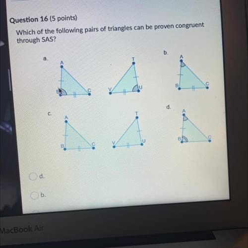 Which of the following pairs of triangles can be proven congruent through SAS?