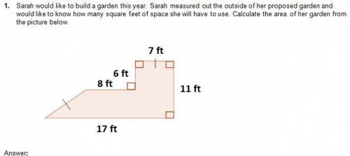 Help with some urgent math homework? Calculate the area of her garden from the picture below
