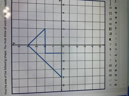 I need help ASAP! Find the area of the following shape.