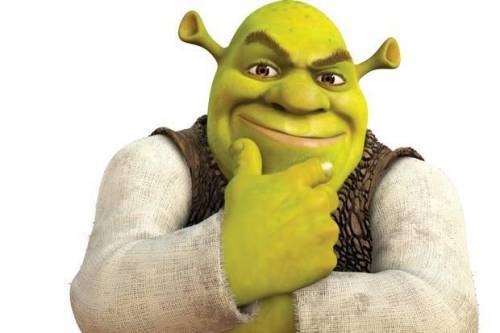 Have u seen Shrek? 
Yes or No