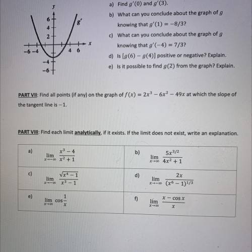 I need help on limits! Please this is the last thing I need. I have to show work and only know how