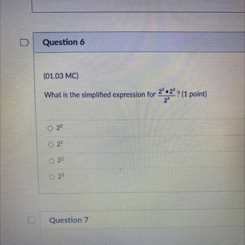 Please help
What is the simplified expression for
2^2 x 2^3/ 2^4