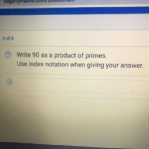 Write 90 as a product of primes.
