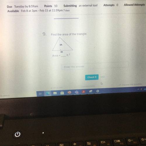 9.
Find the area of the triangle.
6ft
9ft
Area =
ft?
Enter the answer