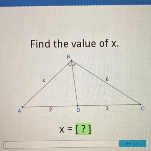Find the value of x.
B
х
6
2
A
D
3
С