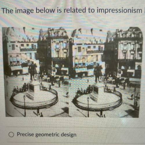 The image below is related to impressionism because of its:

1.) precise geometric design 
2.) sta